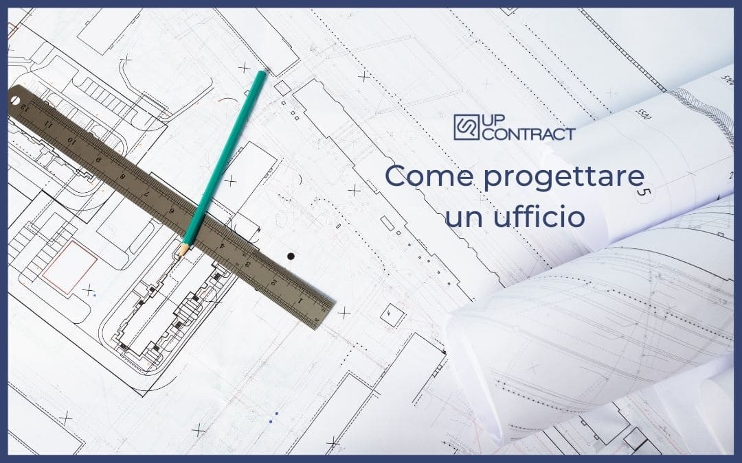 Come si progetta un ufficio? Ecco tutte le informazioni Come si progetta un ufficio? Ecco tutte le informazioni